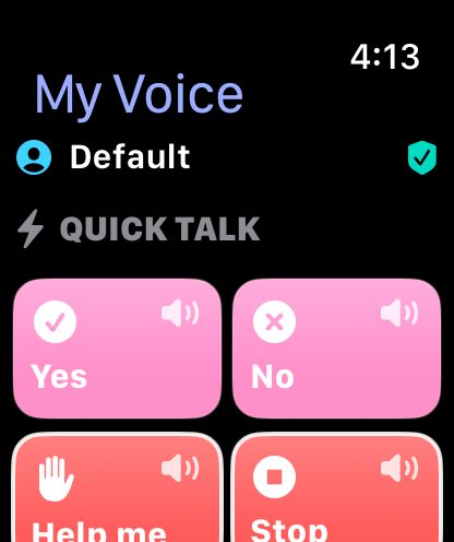 The SteadyTouch app on an Apple Watch, headed My Voice with the Default profile, showing a Quick Talk list of large tiles for Yes, No, Help me and Stop, each with a speaker icon.